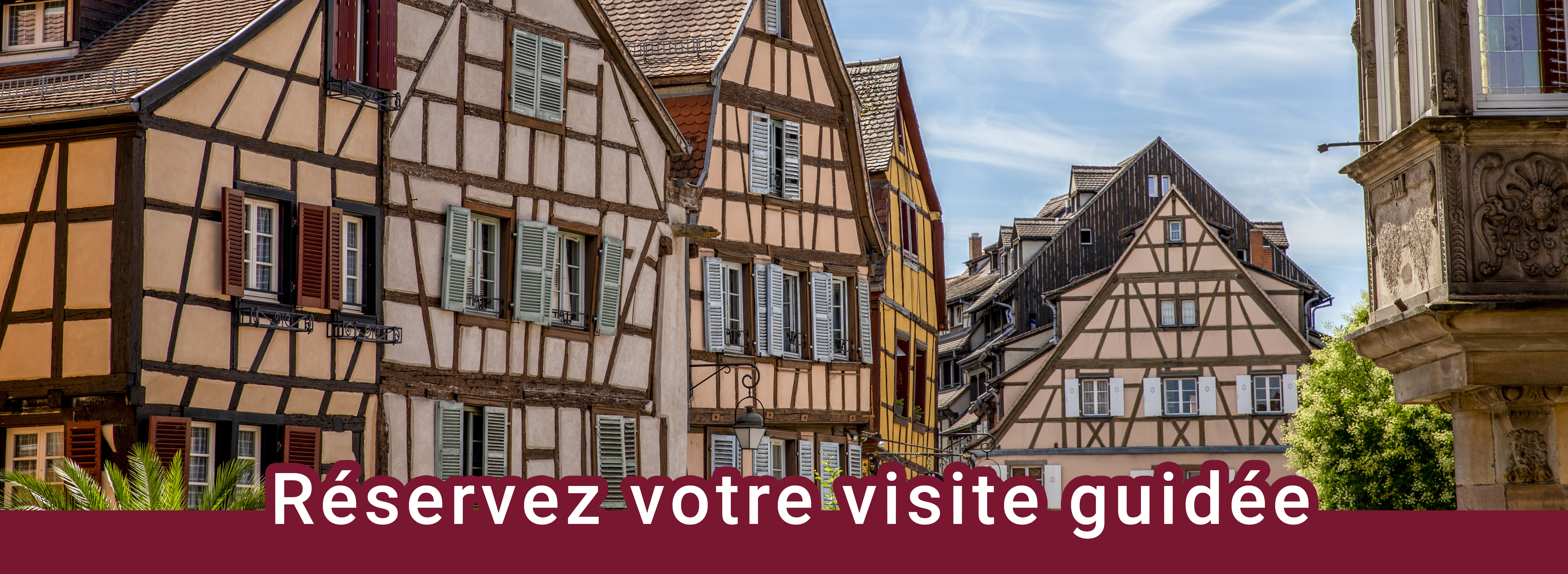 R&eacute;server votre visite guid&eacute;e &agrave; Colmar
