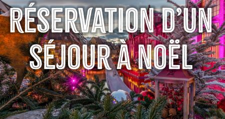 Réservation d'un séjour à Noël